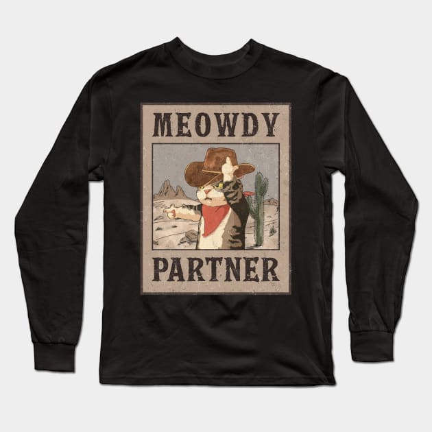 Meowdy partner | cowboy cat | funny cat Long Sleeve T-Shirt by MasutaroOracle